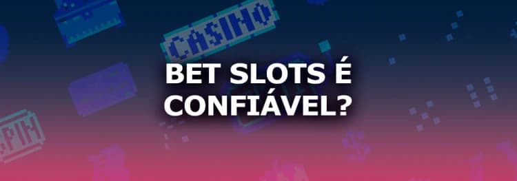 Bet Slots é confiável? Alerta de riscos e licença no Brasil