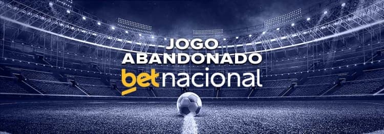 Jogo Abandonado na Betnacional: Saiba o Que Acontece com a sua aposta