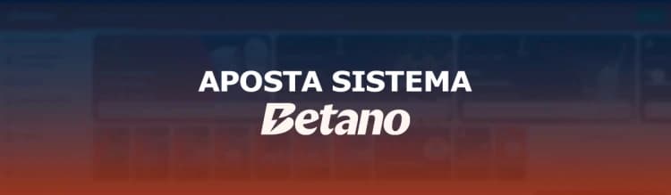 Aposta Sistema Betano: como funciona? Guia explicativo