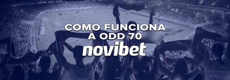 Como funciona a odd 70 da Novibet para turbinar suas apostas